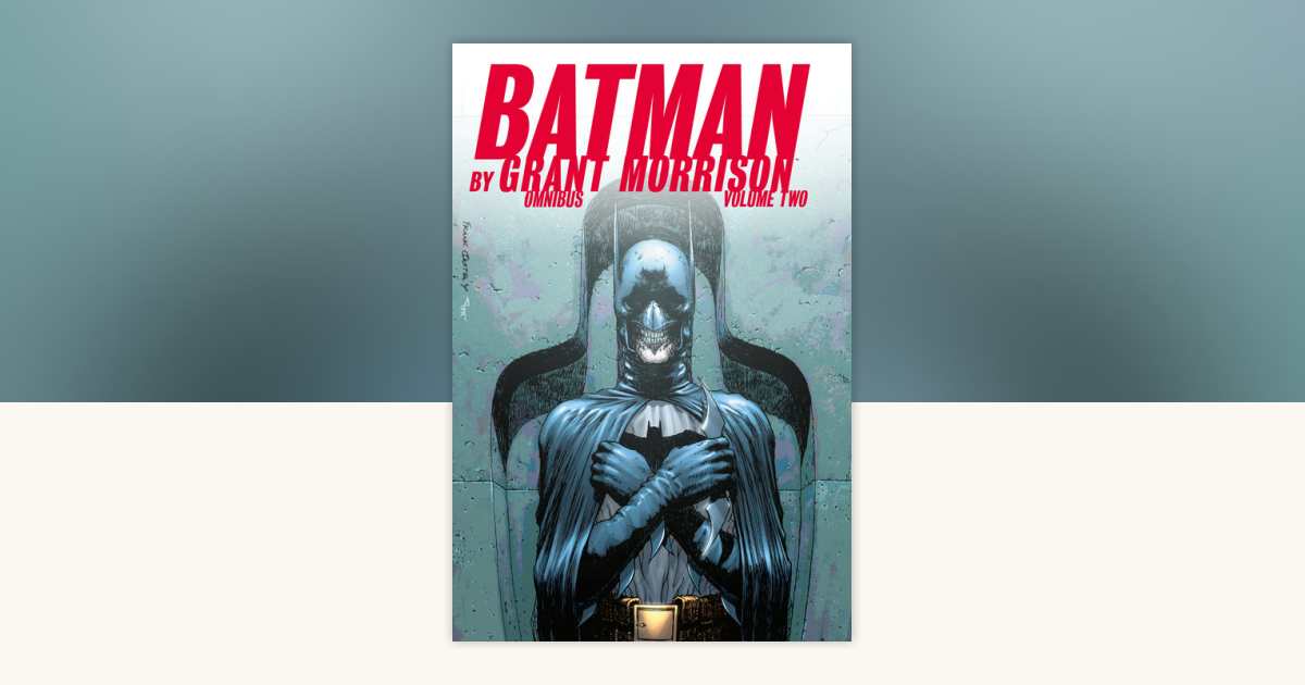 Batman by Grant Morrison Omnibus Vol. 2 by Grant Morrison