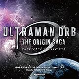 ウルトラマンオーブ THE ORIGIN SAGA』主題歌第2弾 FUTURE BOYZ「True