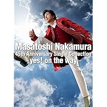 Amazon.co.jp: Masatoshi Nakamura 45th Anniversary Single