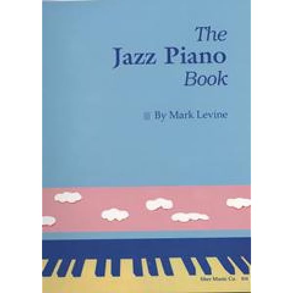 Keyboard Musicianship: Piano for Adults Book One: Lyke, James