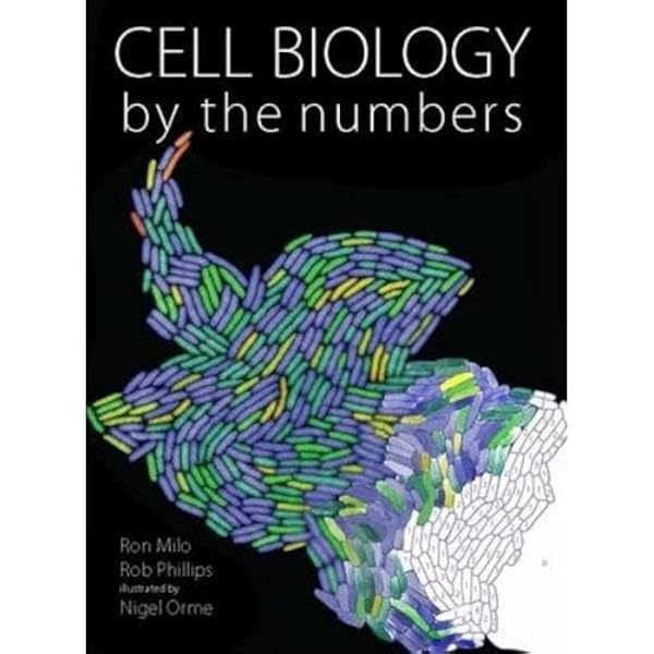 Physical Biology of the Cell: Phillips, Rob, Kondev, Jane, Theriot