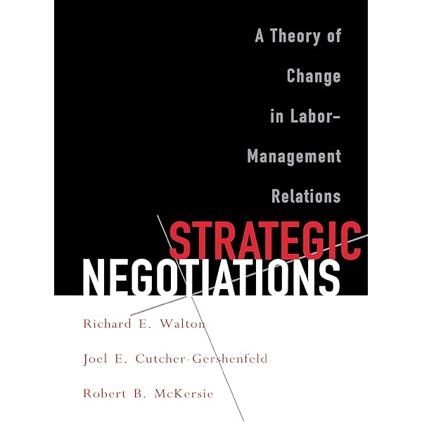 A Behavioral Theory of Labor Negotiations: An Analysis of a Social