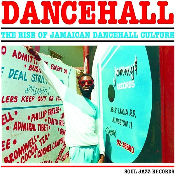 Dancehall: The Rise of Jamaican Dancehall Culture: Baker, Stuart