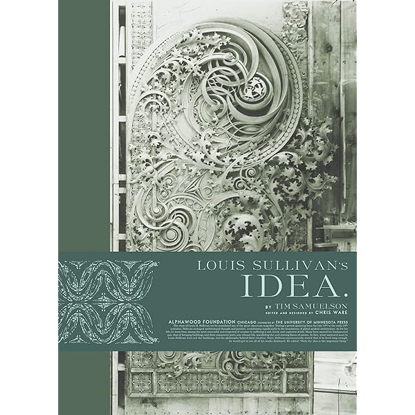 Louis Sullivan: The Function of Ornament (Norton Critical Studies