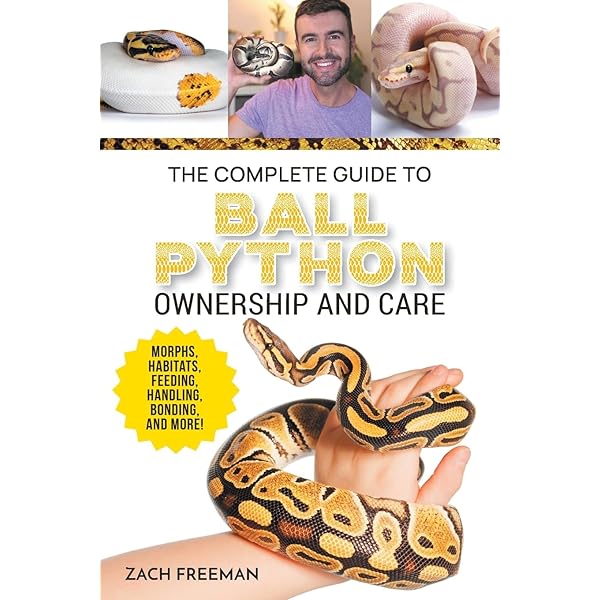 Complete Ball Python, A Comprehensive Guide to Care, Breeding, and