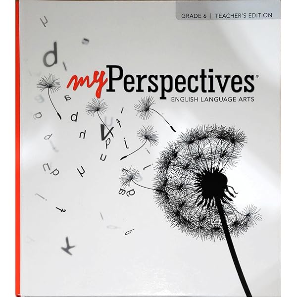 myPerspectives, English Language Arts, Grade 6, Student ed., c