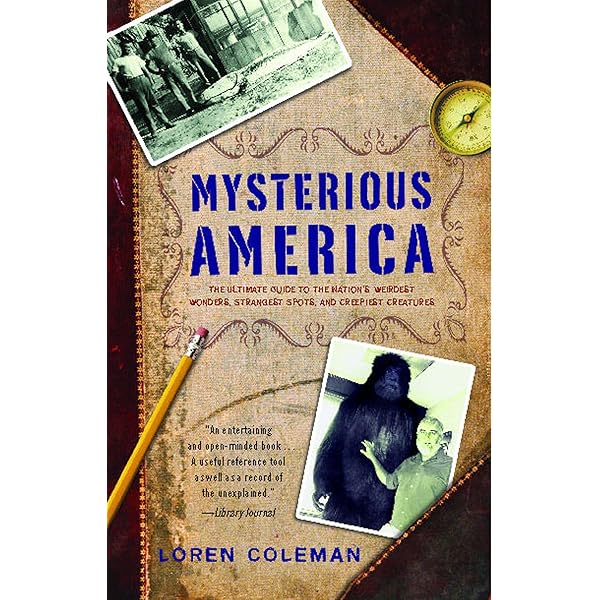 Weird America: A Guide to Places of Mystery in the United States