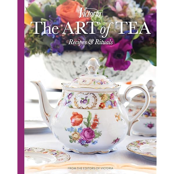 The Art of Taking Tea: Waller, Kim, Victoria Magazine