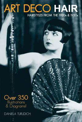 Art Deco Hair: Hairstyles from the 1920s & 1930s (Vintage Living