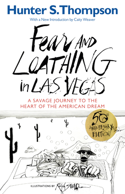 Fear and Loathing in Las Vegas: A Savage Journey to the Heart of