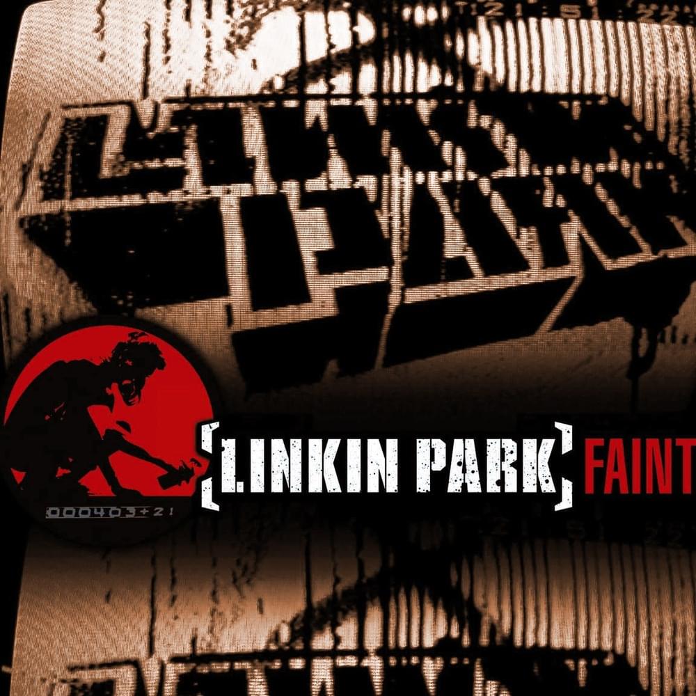 Linkin Park - Faint - Single 2 Lyrics and Tracklist | Genius