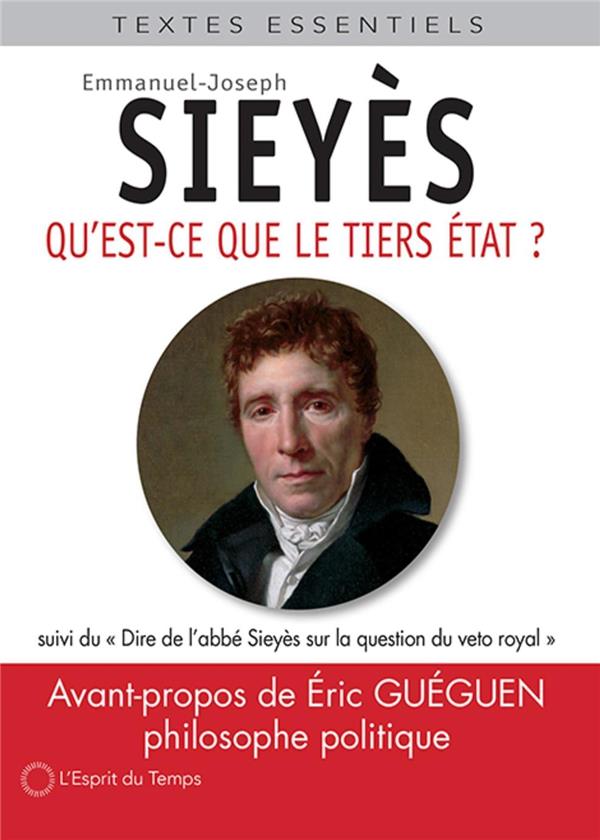 Qu'est-ce que le tiers-état ? - Emmanuel-Joseph Sieyès - L'Esprit