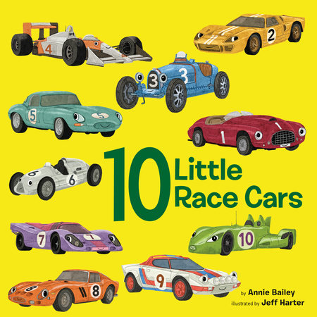 10 Little Race Cars by Annie Bailey: 9780593710098