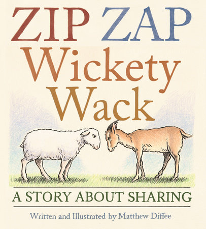 Zip Zap Wickety Wack by Matthew Diffee: 9780823458714