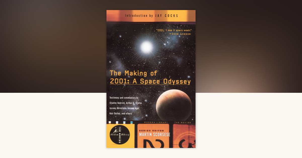 The Making of 2001: A Space Odyssey: 9780375755286