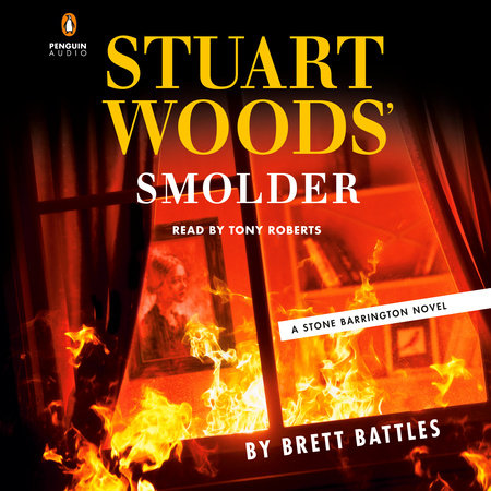 Stuart Woods' Smolder by Brett Battles: 9780593540091