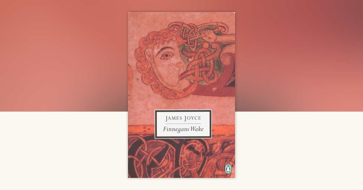 Finnegans Wake by James Joyce: 9780141181264 | PenguinRandomHouse