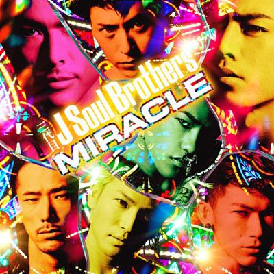 MIRACLE (+DVD)【初回限定盤】 : 三代目 J SOUL BROTHERS from EXILE