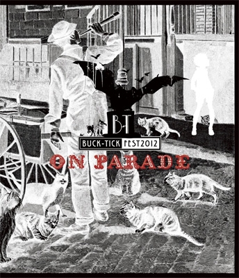 BUCK-TICK FEST 2012 ON PARADE (Blu-ray) : BUCK-TICK | HMV&BOOKS