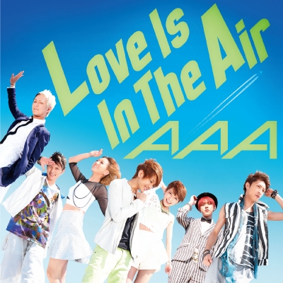 Love Is In The Air (+DVD) : AAA | HMV&BOOKS online - AVCD-48732