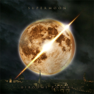 SUPERMOON : HIROOMI TOSAKA (登坂広臣) | HMV&BOOKS online - RZCD-86841