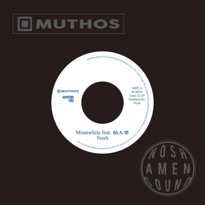 Meanwhile feat.仙人掌 (7インチシングルレコード) : Nosh | HMV&BOOKS