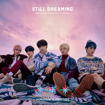 STILL DREAMING 【通常盤】 : TOMORROW X TOGETHER | HMV&BOOKS online