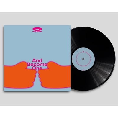 And Become One (10インチアナログレコード) : PEARL CENTER