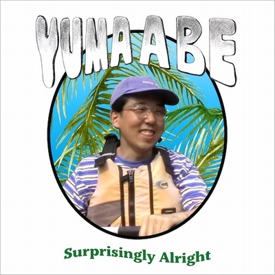 Surprisingly Alright (12インチアナログレコード) : 安部勇磨