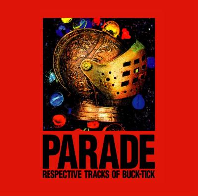 PARADE～RESPECTIVE TRACKS OF BUCK-TICK～ | HMV&BOOKS online - BVCR
