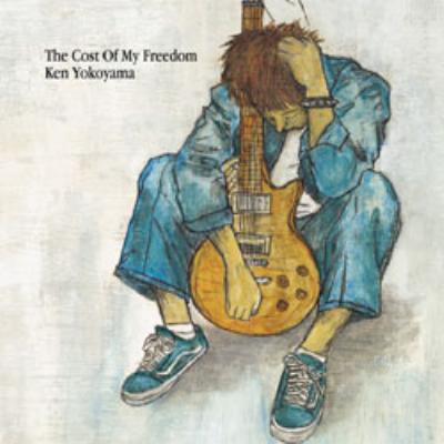 The Cost Of My Freedom : Ken Yokoyama | HMV&BOOKS online - PZCA-18