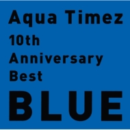 Aqua Timez 10周年記念ベスト「RED」「BLUE」同時リリース
