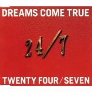 24//7]-TWENTY FOUR/SEVEN- : DREAMS COME TRUE | HMV&BOOKS online