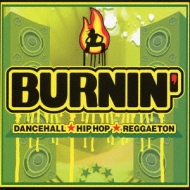 Burnin' -Dancehall: Hiphop: Reggaeton | HMV&BOOKS online - UICZ-1194