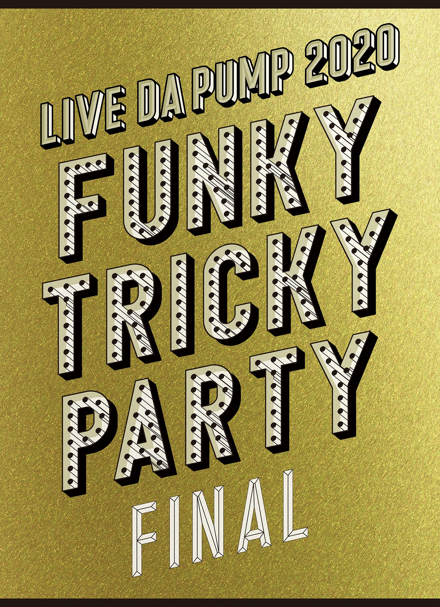 DISCOGRAPHY [「LIVE DA PUMP 2020 Funky Tricky Party FINAL at