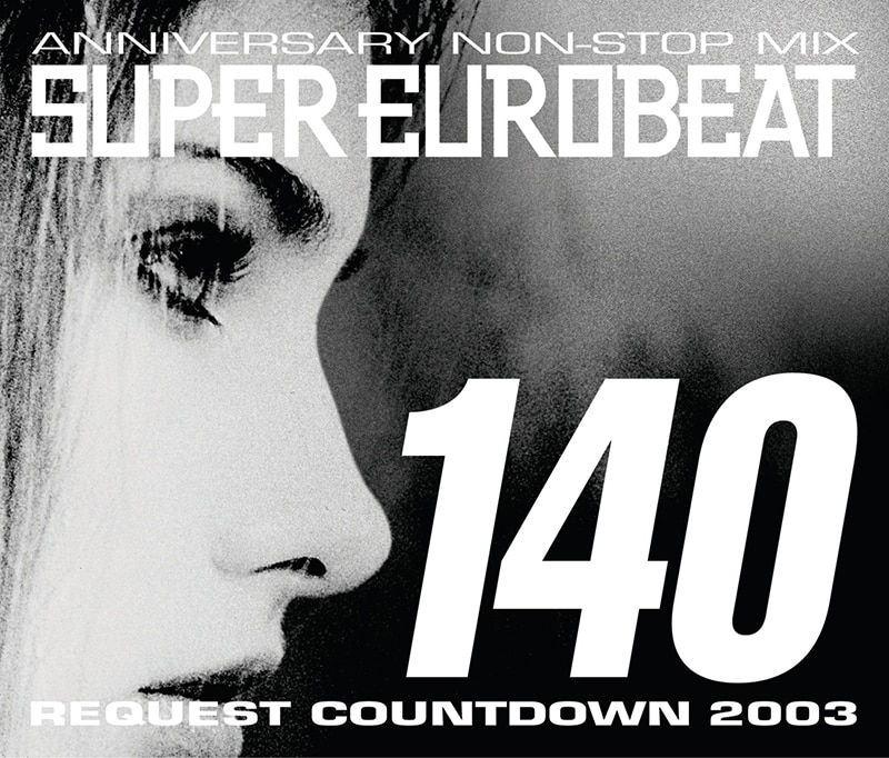 SUPER EUROBEAT VOL.140 ANNIVERSARY NON-STOP MIX - DISCOGRAPHY | HI