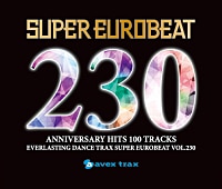 SUPER EUROBEAT VOL. 230 | リリース | エイベックス・ポータル