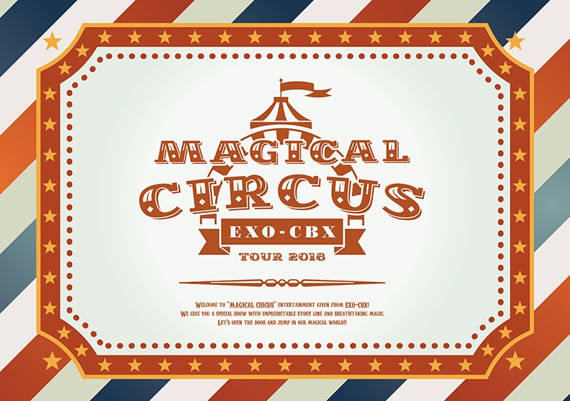LIVE DVD&Blu-ray 「EXO-CBX “MAGICAL CIRCUS” TOUR 2018」 | ディスコ