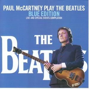 PAUL McCARTNEY / PLAY THE BEATLES : BLUE EDITION