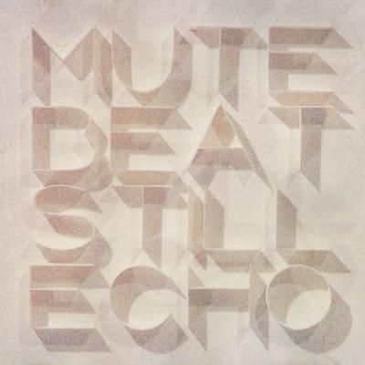 Mute Beat 『Still Echo（デジタルリマスター）』 - OVERHEAT ONLINE STORE