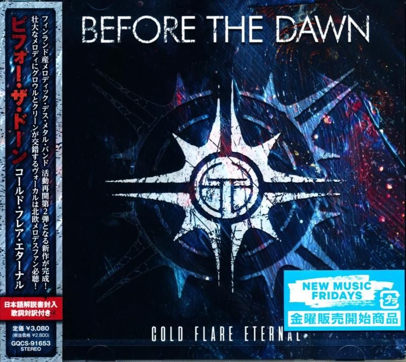 Before The Dawn ビフォー・ザ・ドーン / Cold Flare Eternal コールド