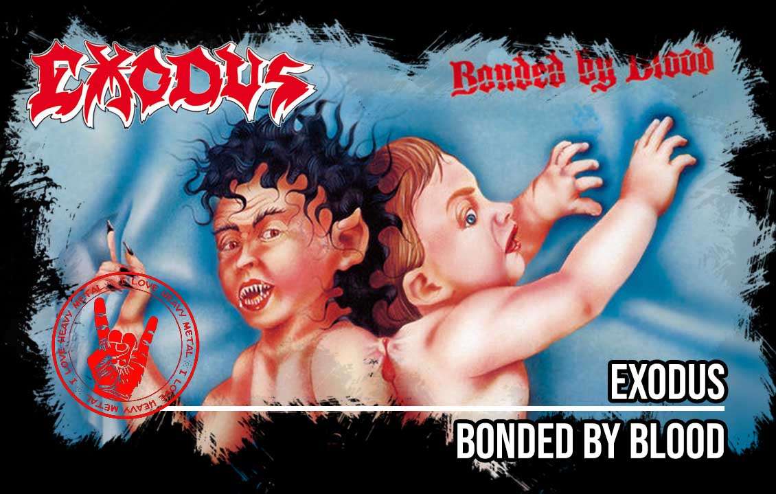 Album Review: Exodus – Bonded by Blood