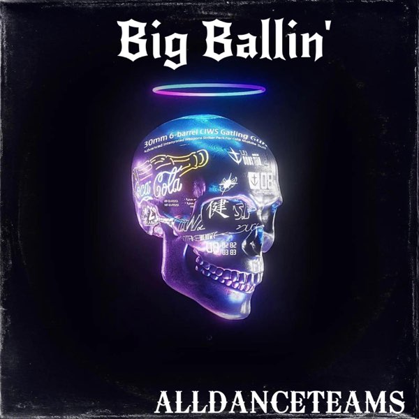 Big Ballin' - Single - Album by AllDanceTeams - Apple Music