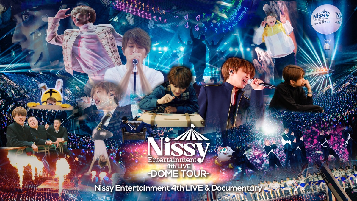 Nissy Entertainment 4th LIVE 〜DOME TOUR〜 LIVE & Documentary