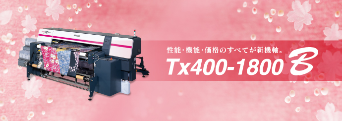 Tx400-1800B | 製品情報 | ミマキ