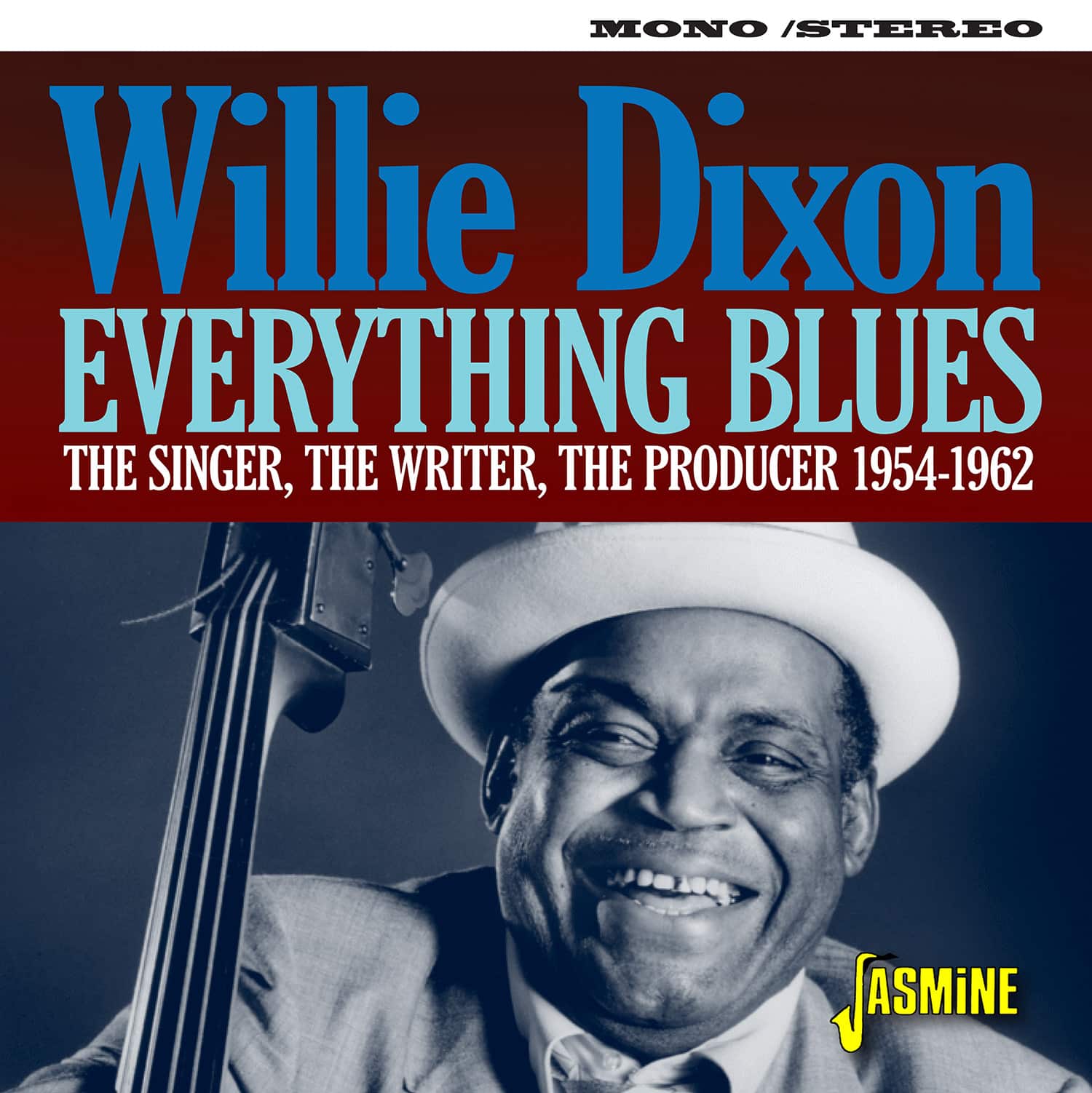 Willie DIXON - Everything Blues - The Singer, The Writer, The