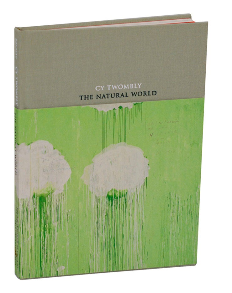 Cy Twombly: The Natural World: Selected Works, 2000-2007 | Cy
