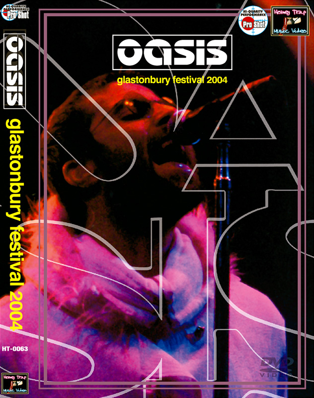 オアシス / 2004年6月25日 グラストンベリー公演 プロショット