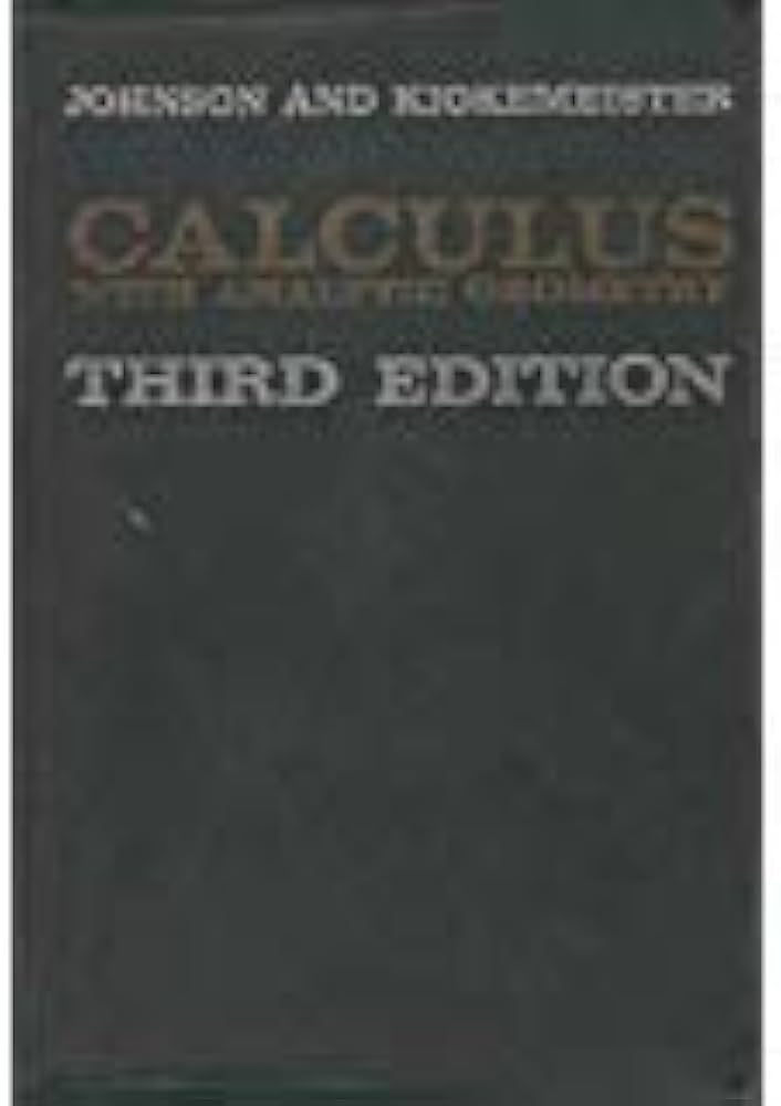 Calculus With Analytic Geometry 3RD Edition: Johnson, R. E.