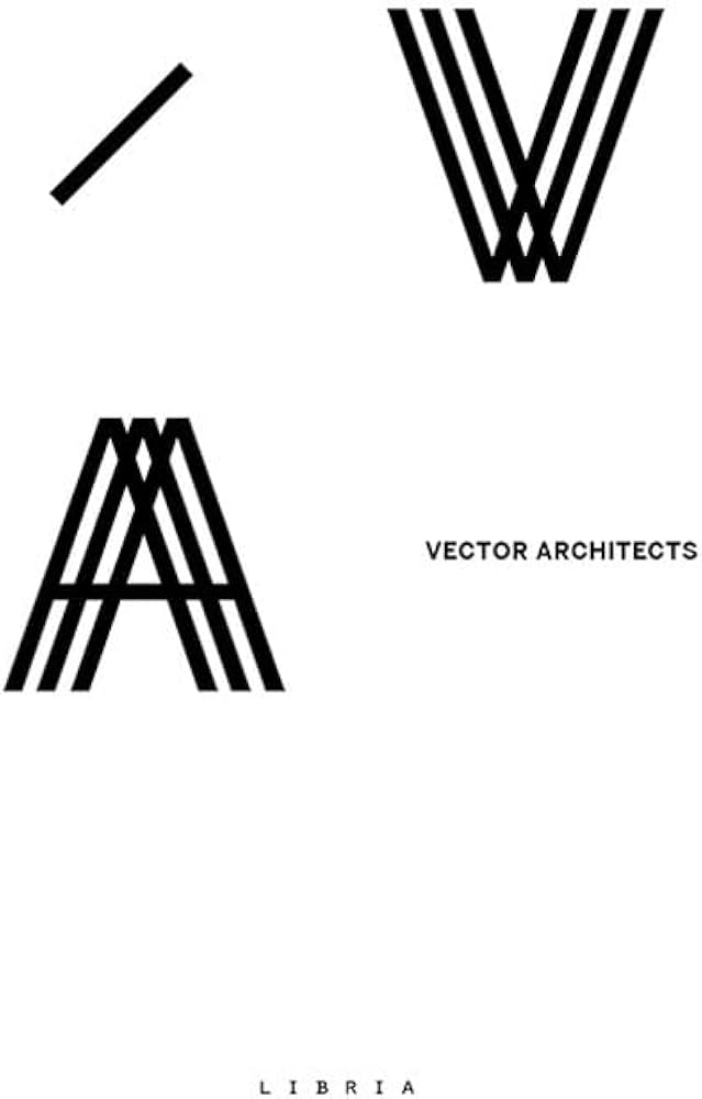 Vector architects. Ediz. italiana e inglese : Padoa Schioppa